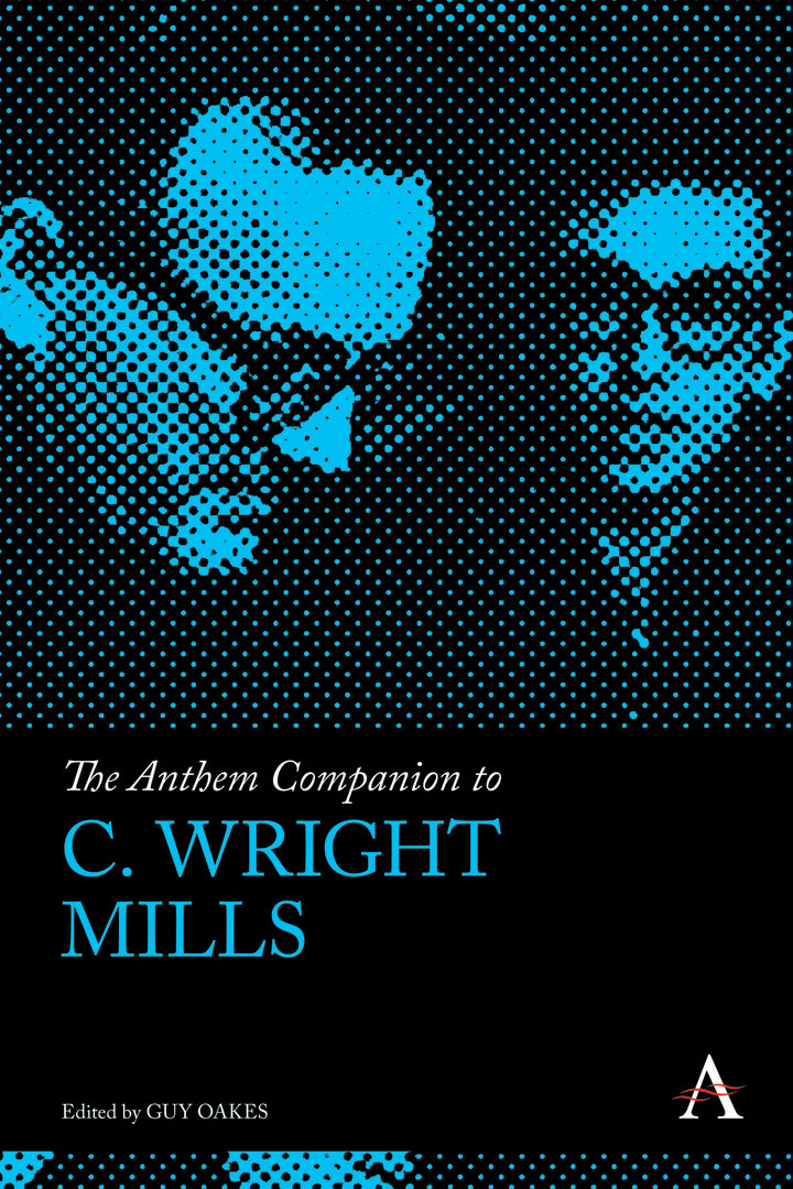Cover image for The Anthem Companion to C. Wright Mills ISBN 9780857281807